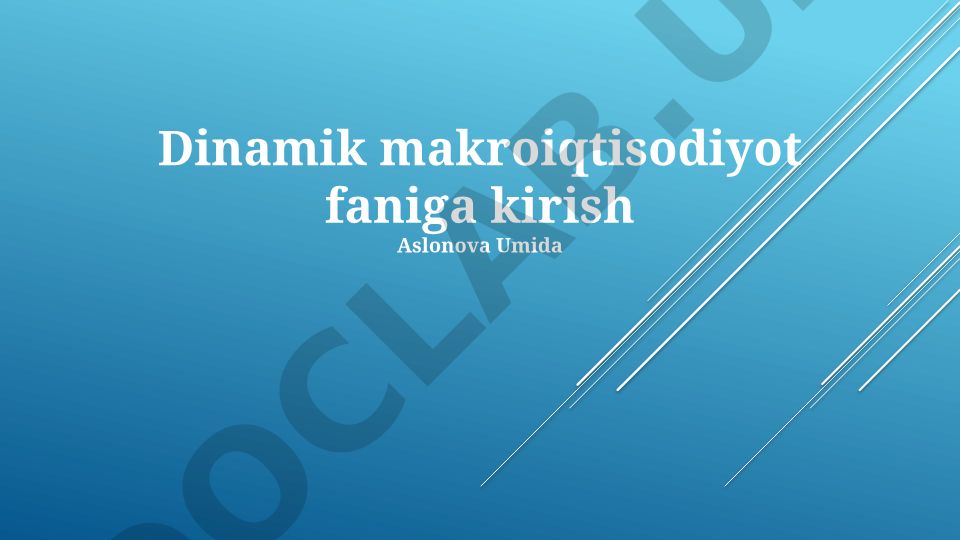 Dinamik makroiqtisodiyot faniga kirish
