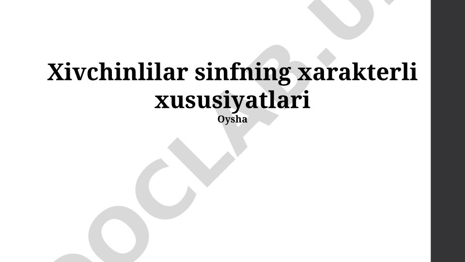 Xivchinlilar sinfining xarakterli xususiyatlari