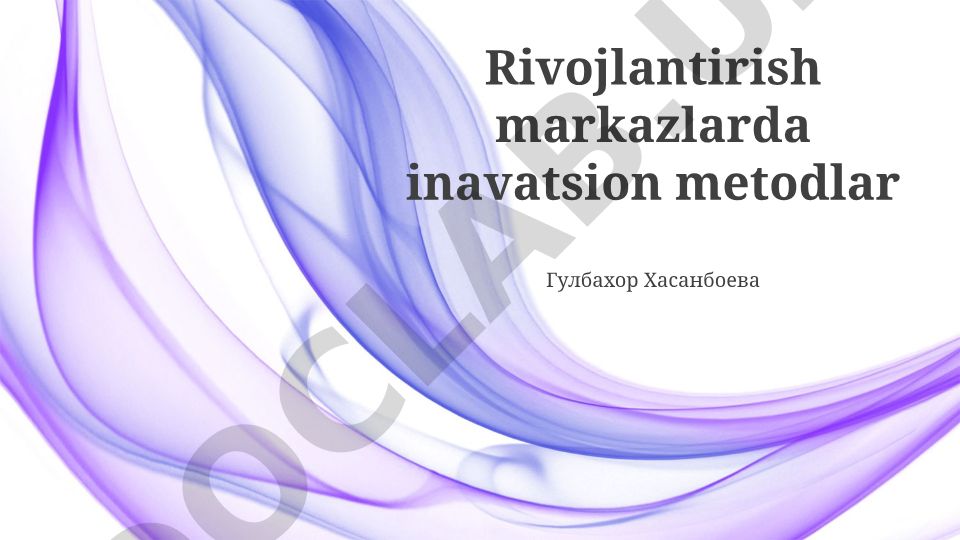 Rivojlanish markazlarida innovatsion metodlar va texnologiyalar