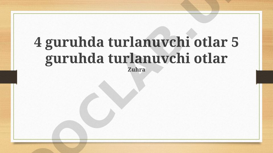 4 va 5-guruh otlarining ta'rifi, xususiyatlari va kelishiklari