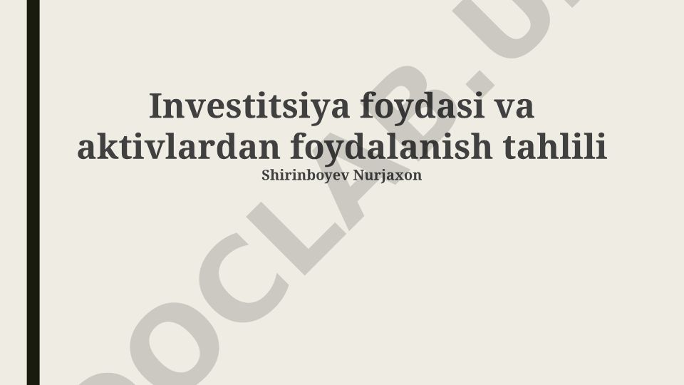 Investitsiya foydasi va aktivlardan foydalanish tahlili