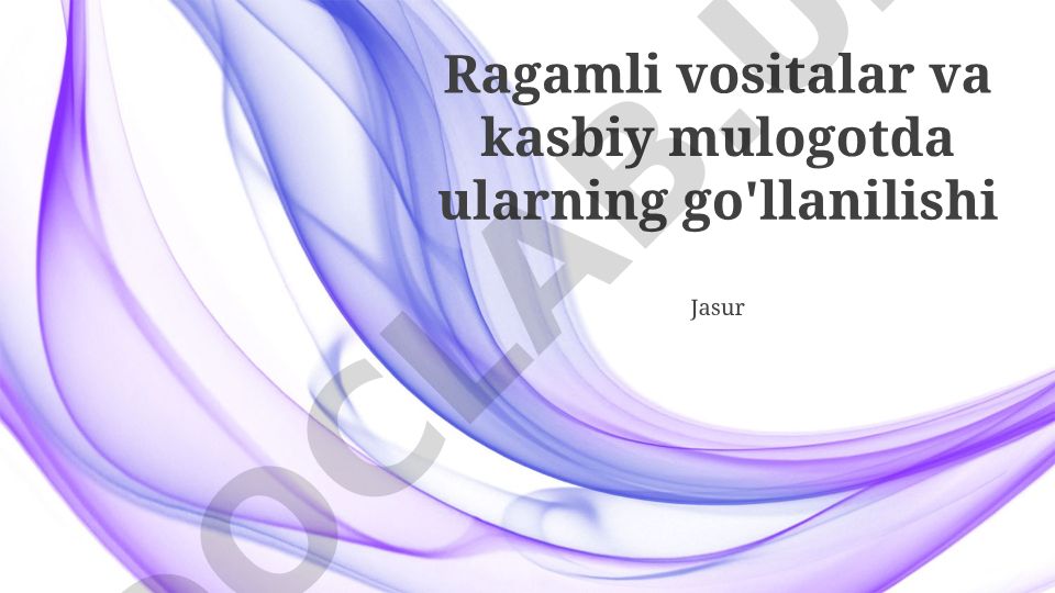 Raqamli vositalar va kasbiy muloqotda ularning qo'llanilishi