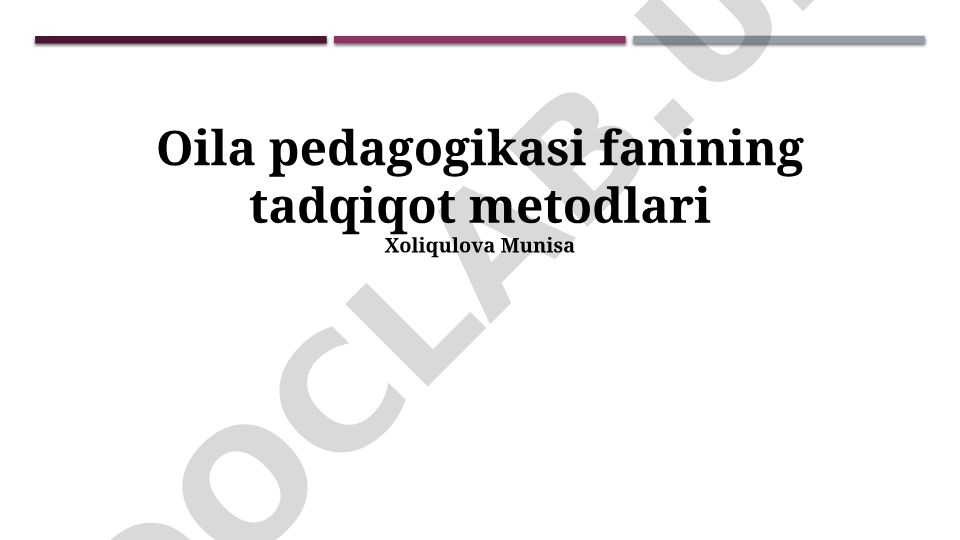Oila pedagogikasi fanining tadqiqot metodlari
