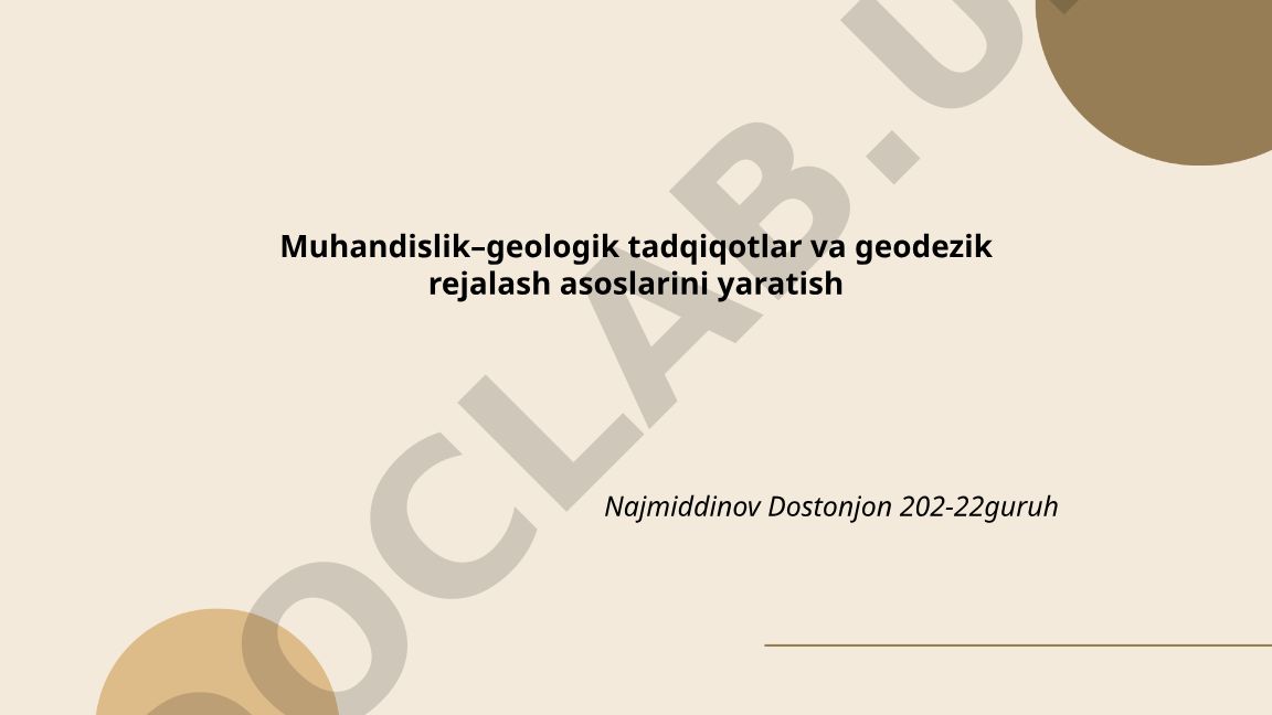 Muhandislik–geologik tadqiqotlar va geodezik rejalash asoslari