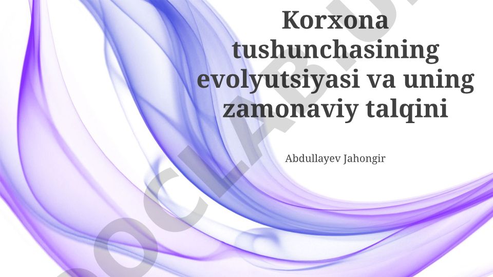 Korxona tushunchasining evolyutsiyasi va uning zamonaviy talqini
