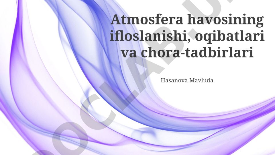Atmosfera havosining ifloslanishi, oqibatlari va chora-tadbirlari
