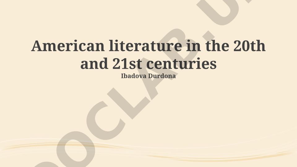 American literature in the 20th and 21st centuries