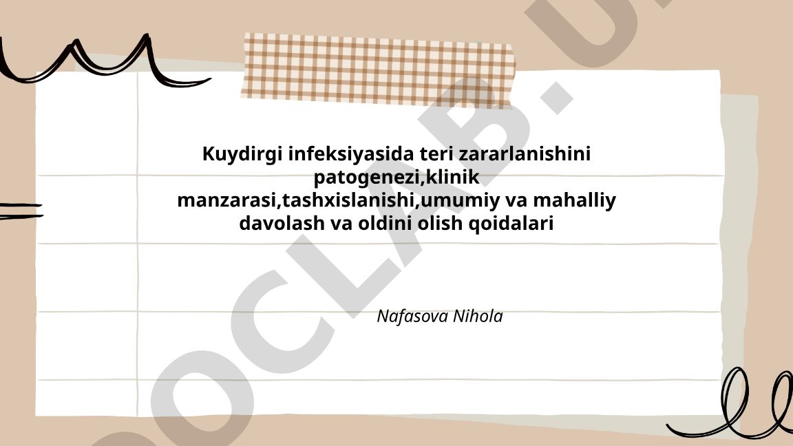 Kuydirgi infeksiyasida teri zararlanishining patogenezi, klinik manzarasi va davolash usullari