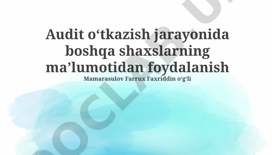 Auditorlik jarayonida boshqa shaxslardan ma'lumot olish