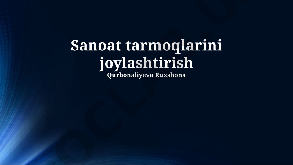 Sanoat tarmoqlarini joylashtirish