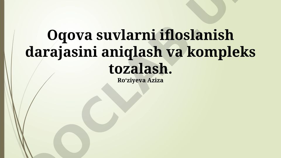Oqova suvlarni ifloslanish darajasini aniqlash va kompleks tozalash