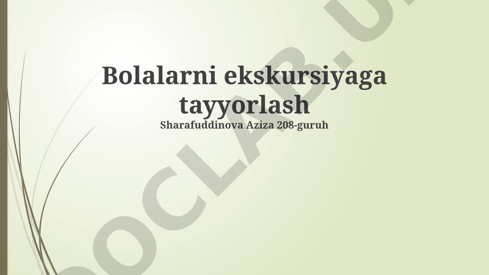 Bolalarni ekskursiyaga tayyorlash