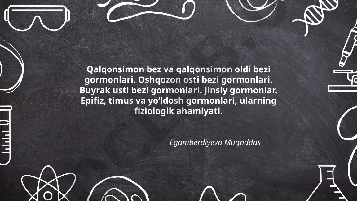 Qalqonsimon bez va boshqa ichki sekretsiya bezlari gormonlari