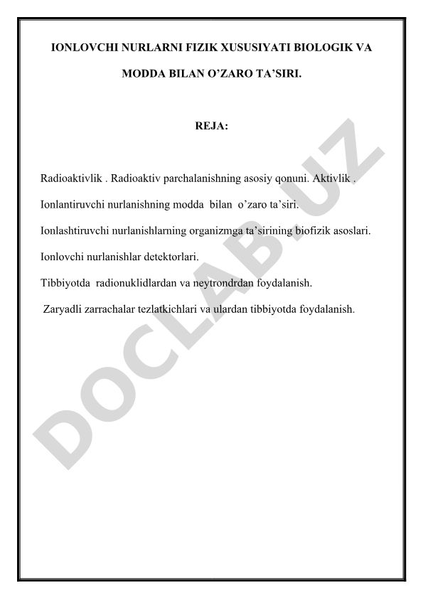 Ionlovchi nurlarning fizik xususiyati va biologik modda bilan o'zaro ta'siri