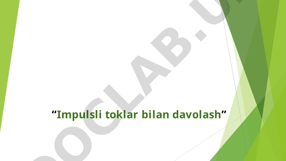 Impulsli toklar bilan davolash