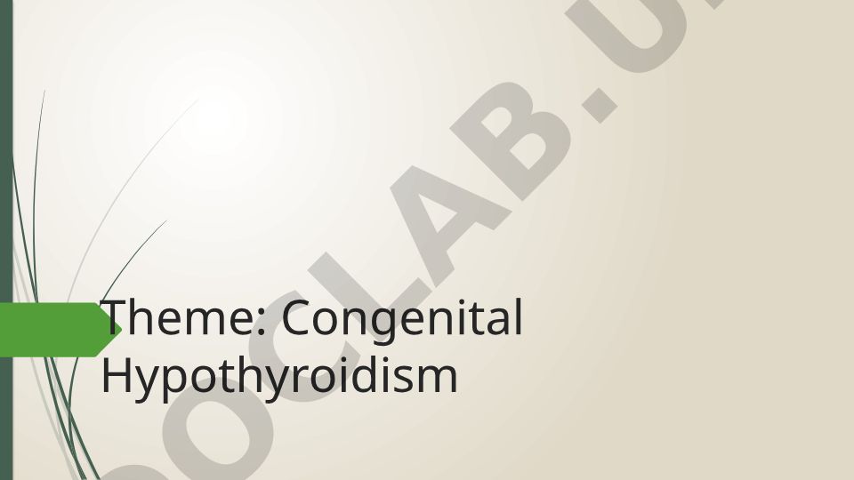 Congenital Hypothyroidism
