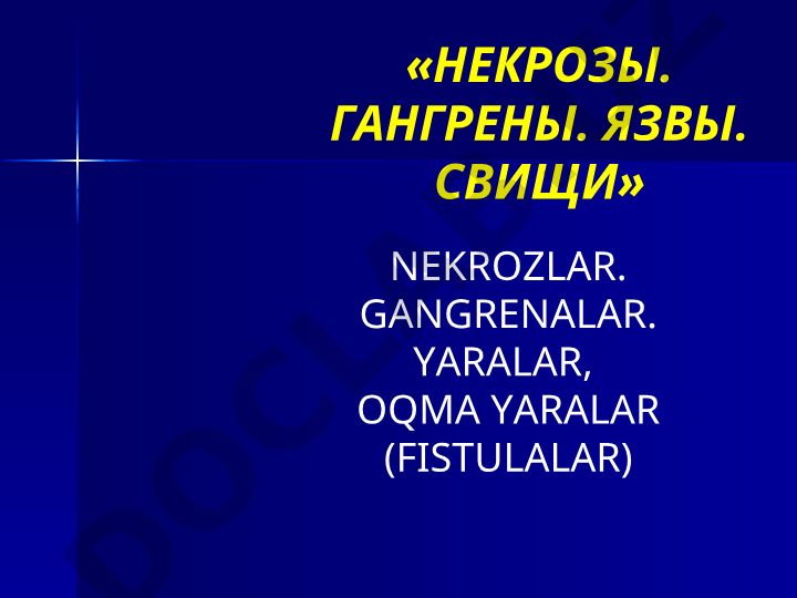 Nekrozlar, gangrenalar, yaralar va oqma yaralar (fistulalar)