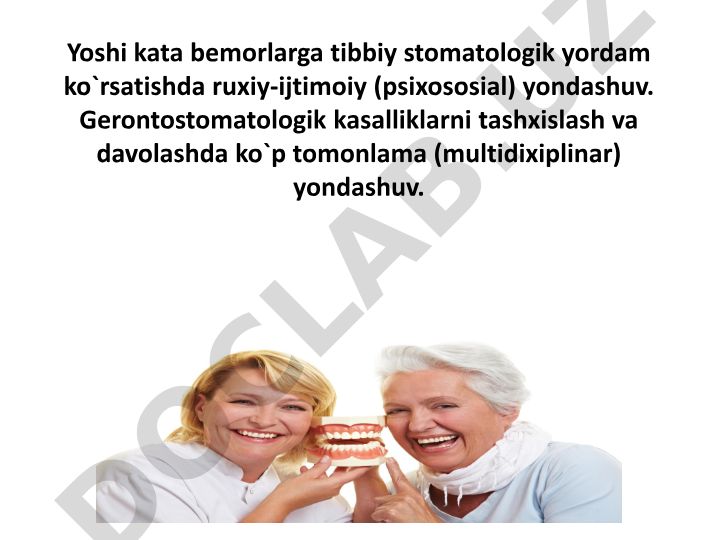 Yoshi kata bemorlarga tibbiy stomatologik yordam ko'rsatishda ruxiy-ijtimoiy yondashuv