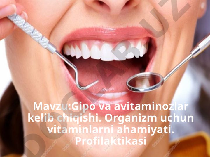 Gipo va avitaminozlar kelib chiqishi. Organizm uchun vitaminlarni ahamiyati. Profilaktikasi