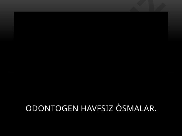 Odontogen xavfsiz o'smalar: turlari, klinikasi va davolash