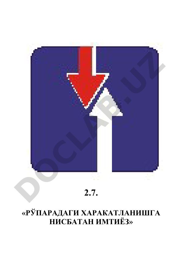 Рўпарадаги харакатланишга нисбатан имтиёз белгилари