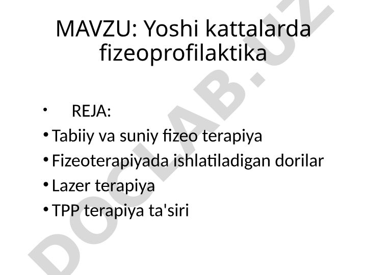 Yoshi kattalarda fizeoprofilaktika