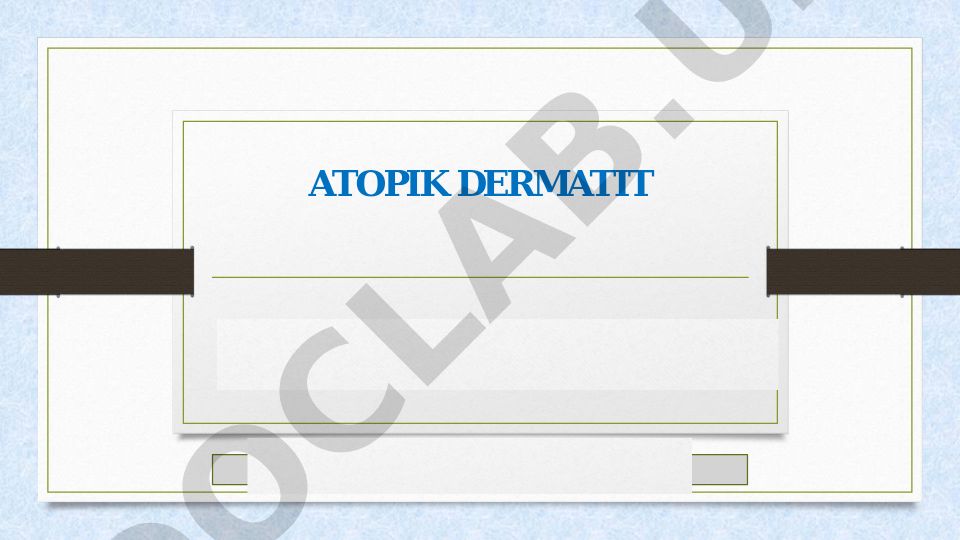 Bolalarda atopik dermatit haqida umumiy ma'lumot