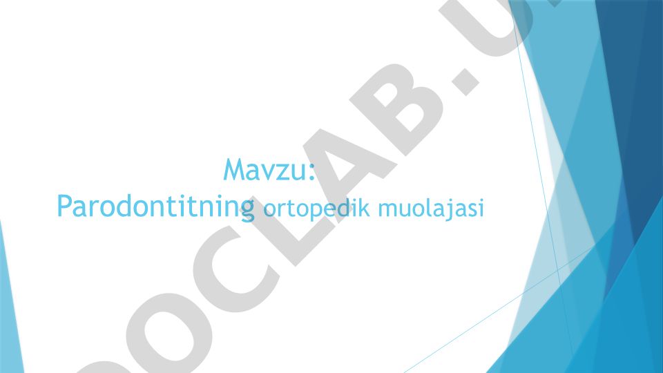 Parodontitning ortopedik muolajasi dolzarbligi