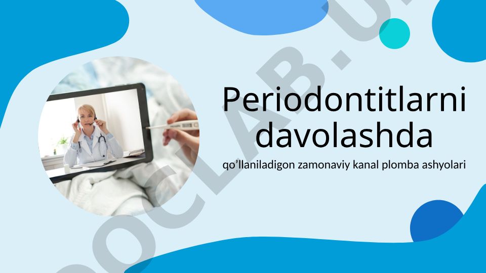Periodontitlarni davolashda qo'llaniladigan zamonaviy kanal plomba ashyolari