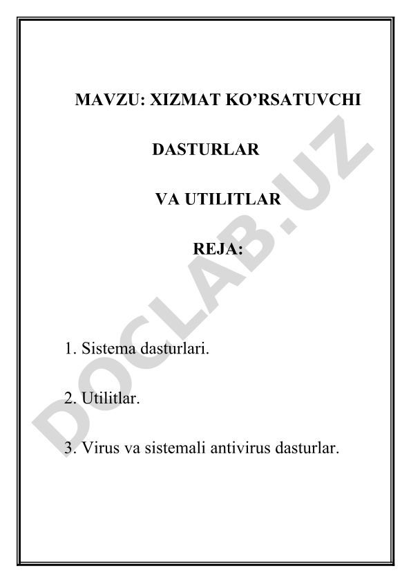 Xizmat ko'rsatuvchi dasturlar va utilitlar