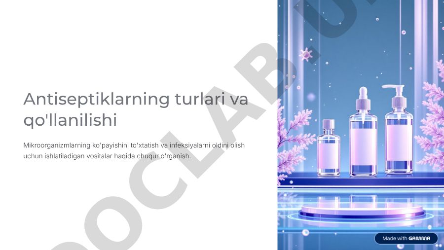 Antiseptiklarning turlari va qo'llanilishi