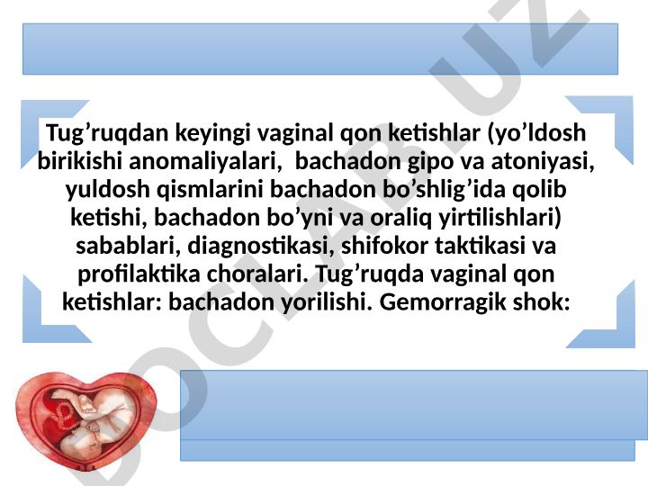 Tug'ruqdan keyingi vaginal qon ketishlar va gemorragik shok: sabablari, diagnostikasi va davolash