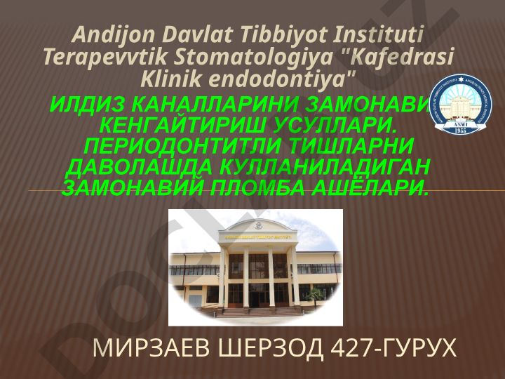 Ildiz kanallarini zamonaviy kengaytirish usullari va periodontitli tishlarni davolashda plomba ashyolari
