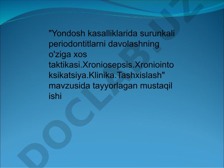 Yondosh kasalliklarida surunkali periodontitlarni davolashning o'ziga xos taktikasi
