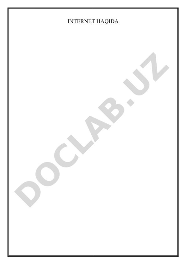 Internet tarmoqlari va ularning rivojlanishi