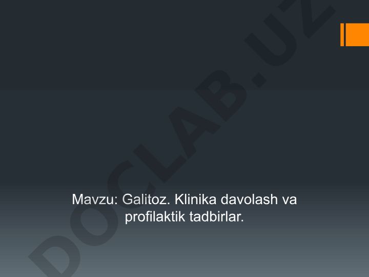Galitoz. Klinika davolash va profilaktik tadbirlar