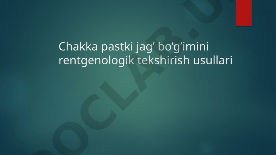 Temporomandibular bo'g'im kasalliklarini rentgenologik tekshirish usullari