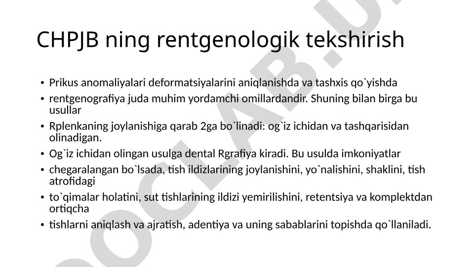 CHPJB rentgenologik tekshirish Prikus anomaliyalari va deformatsiyalarini aniqlash