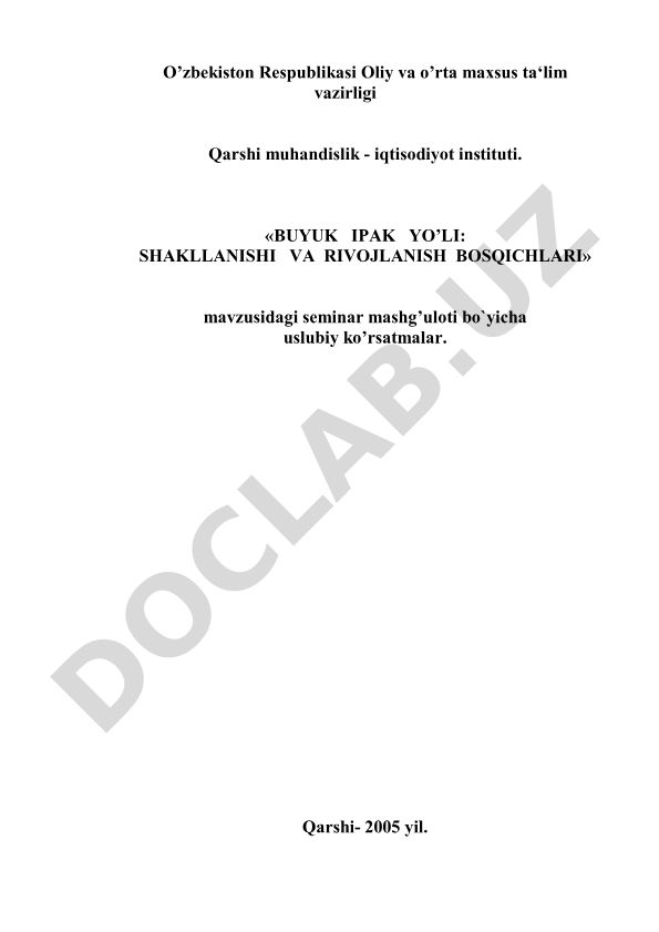 Buyuk ipak yo'li: shakllanishi va rivojlanish bosqichlari
