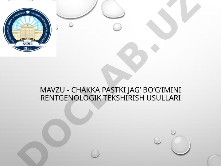 Chakka pastki jag' bo'g'imini rentgenologik tekshirish usullari