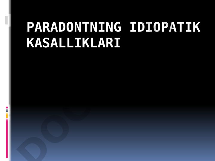 Paradontning idiopatik kasalliklari