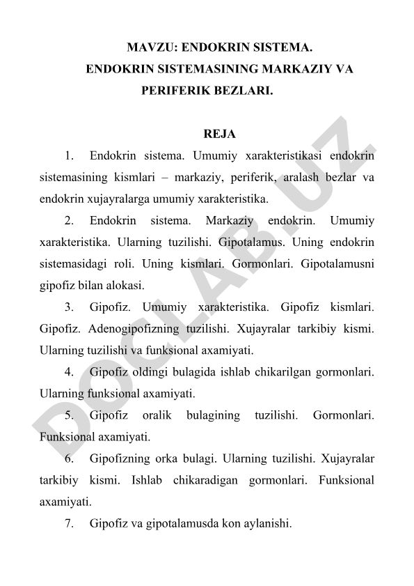 Endokrin sistema. Endokrin sistemasining markaziy va periferik bezlari