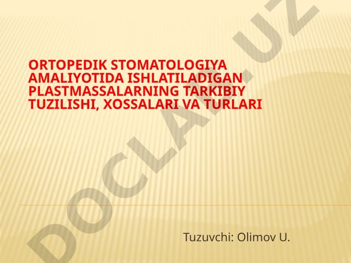 Ortopedik stomatologiyada o'z-o'zidan qotadigan plastmassalar