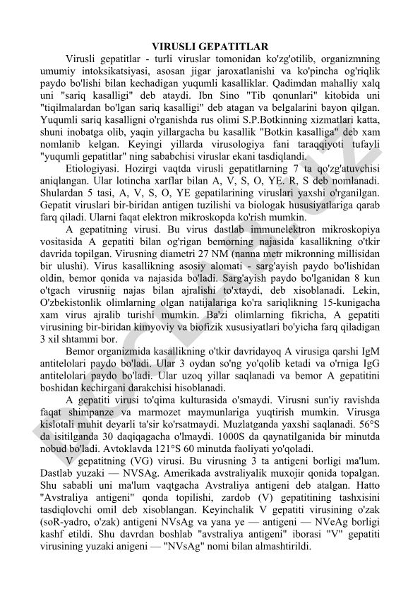 Virusli gepatitlar: turlari, etiologiyasi va klinikasi