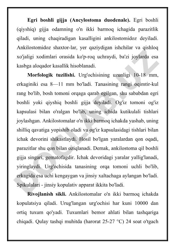 Egri boshli gijja (Ancylostoma duodenale) morfologiyasi va rivojlanishi