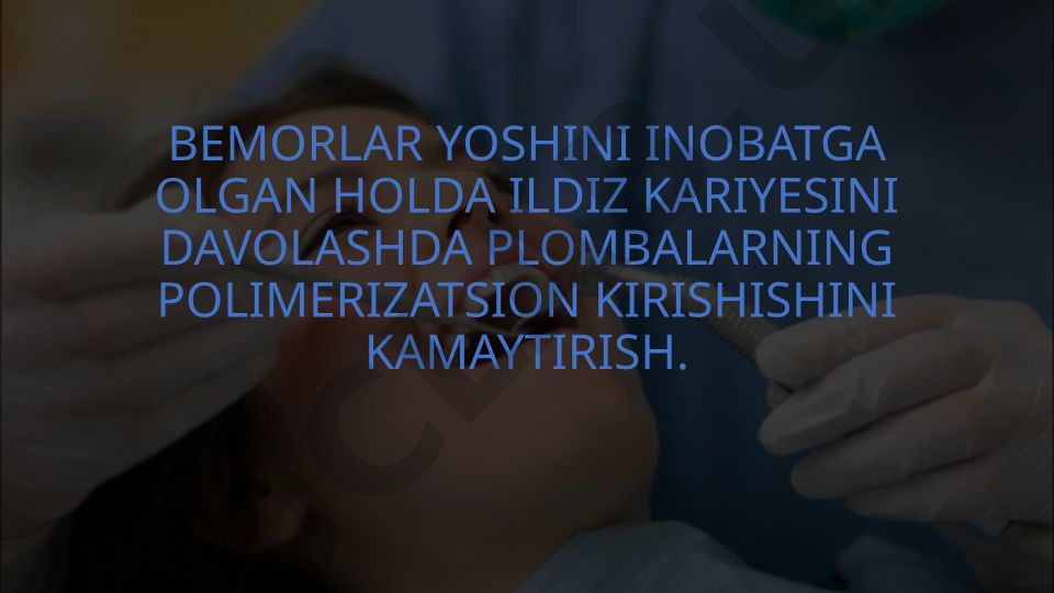 Bemorlar yoshini inobatga olgan holda ildiz kariyesini davolashda plombalarning polimerizatsion kirishishini kamaytirish