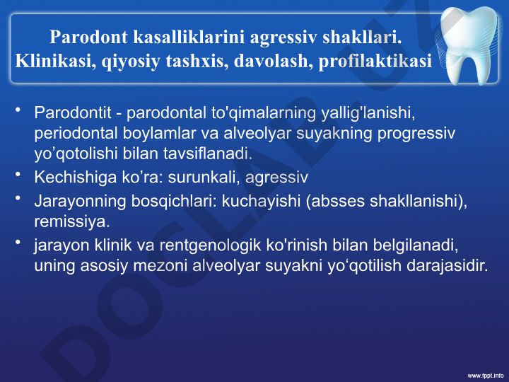 Parodont kasalliklarining agressiv shakllari: klinikasi, tashxisi, davolash va profilaktikasi