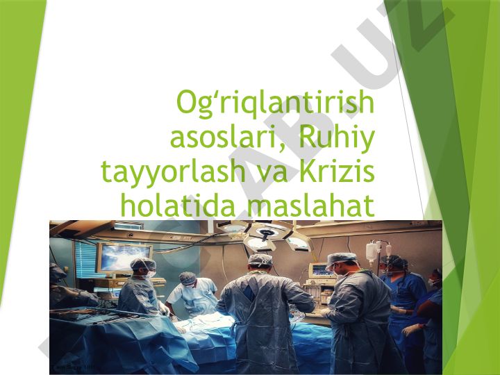 Og'riq turlari va og'riqsizlantirish usullari