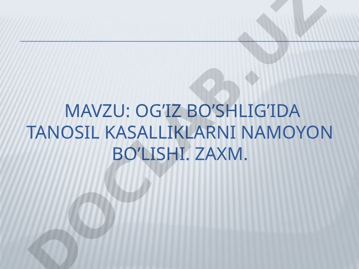 Og’iz bo’shlig’ida tanosil kasalliklarni namoyon bo’lishi. Zaxm