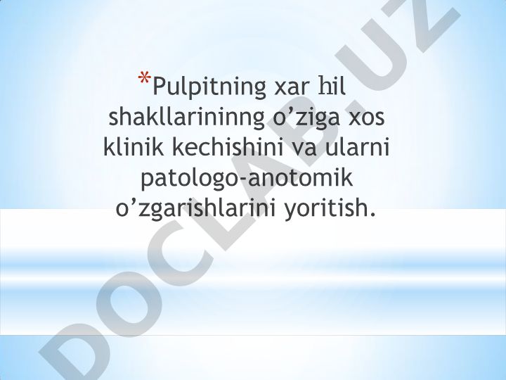Pulpitning klinik shakllari va patologo-anatomik o'zgarishlari